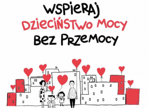 Uczestniczymy w kampanii Dzieciństwo bez Przemocy