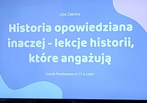 Slajd z prezentacji p. Żabickiej z tytułem jej wystąpienia